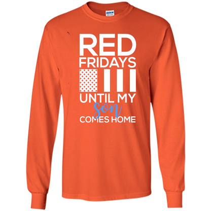 Red Fridays Until My Son Comes Come Military Support T-shirt Orange