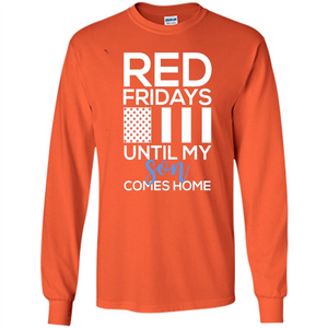 Red Fridays Until My Son Comes Come Military Support T-shirt