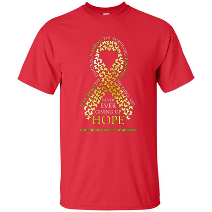 Childhood Cancer Awareness T-shirt Never Ever Giving Up Hope T-shirt Red