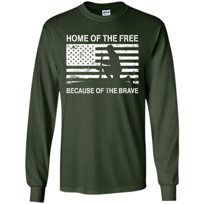 Military T-shirt Home Of The Free Because Of The Brave Forest Green