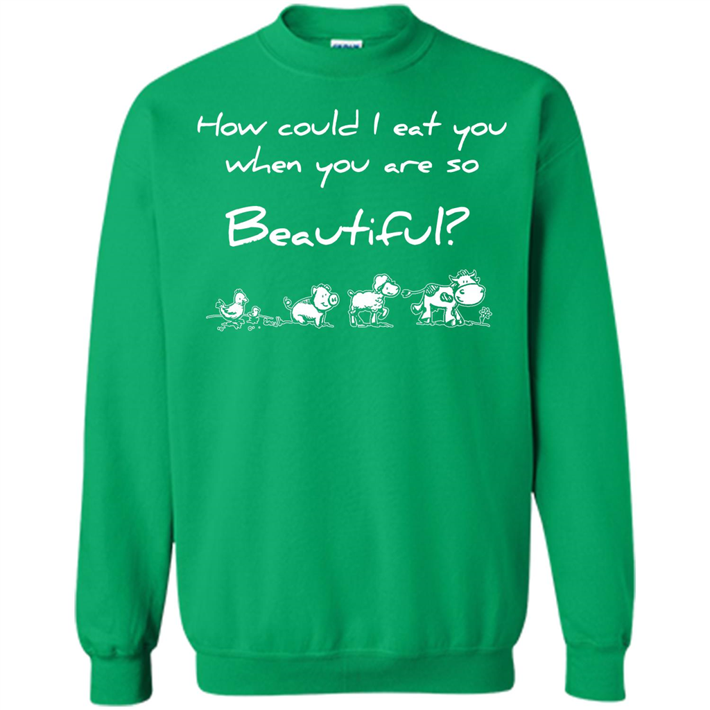 Animal T-shirt How Could I Eat You When You Are So Beautiful Irish Green