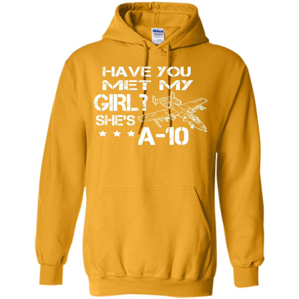 Have You Met My Girl She's A-10 T-shirt Gold