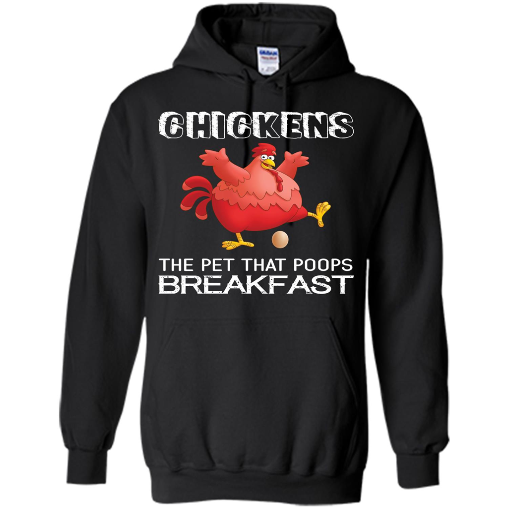 Chickens The Pet That Poops Breakfast T-shirt Black
