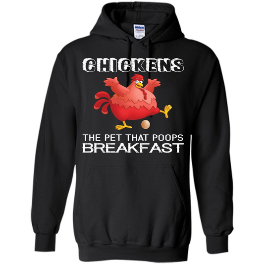 Chickens The Pet That Poops Breakfast T-shirt Black