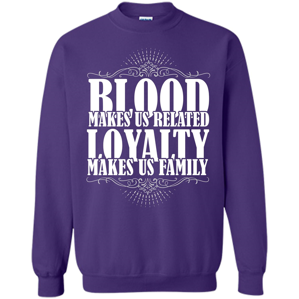 Military T-shirt Blood Makes Us Related Loyalty Makes Us Family Purple