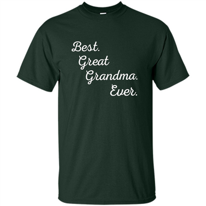 Best Great Grandma Ever T-shirt
