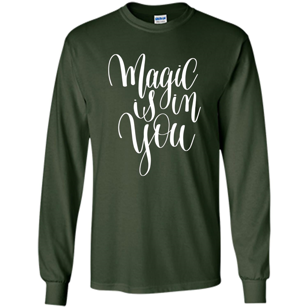 Magic Is In You T-shirt Forest Green