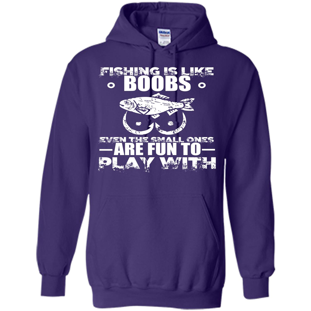 Fishing Is Like Boobs Even The Small Ones Are Fun T-shirt Purple