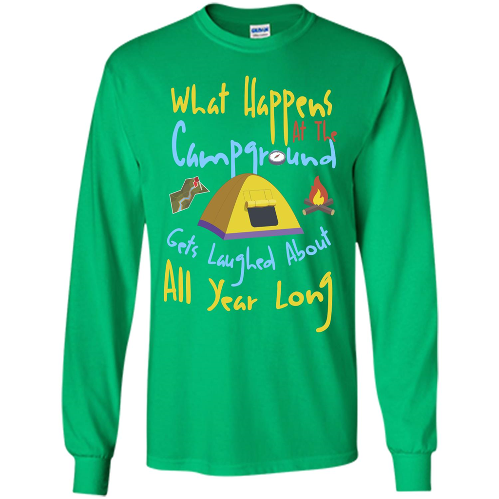 Camping T-shirtWhat Happens At The Campground T-shirt Irish Green