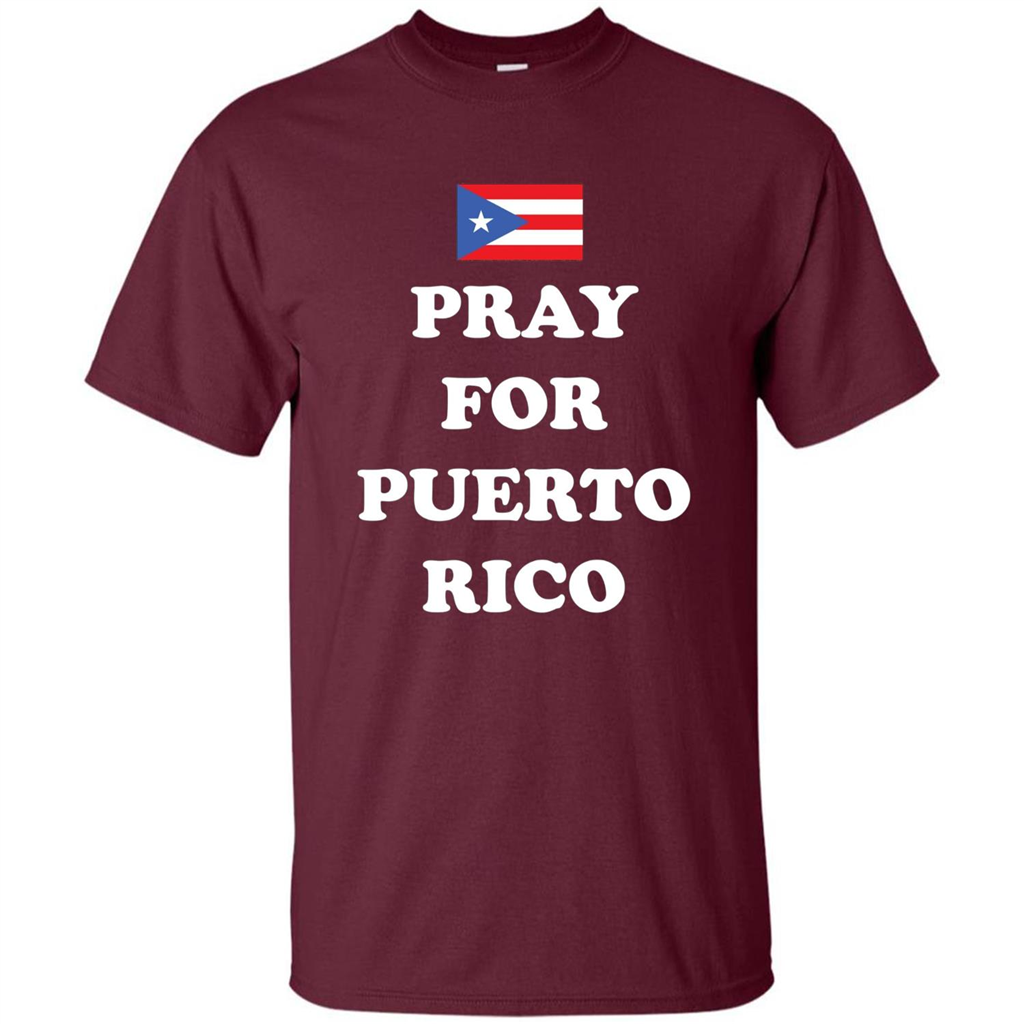 Pray For Puerto Rico Support T-Shirt Maroon