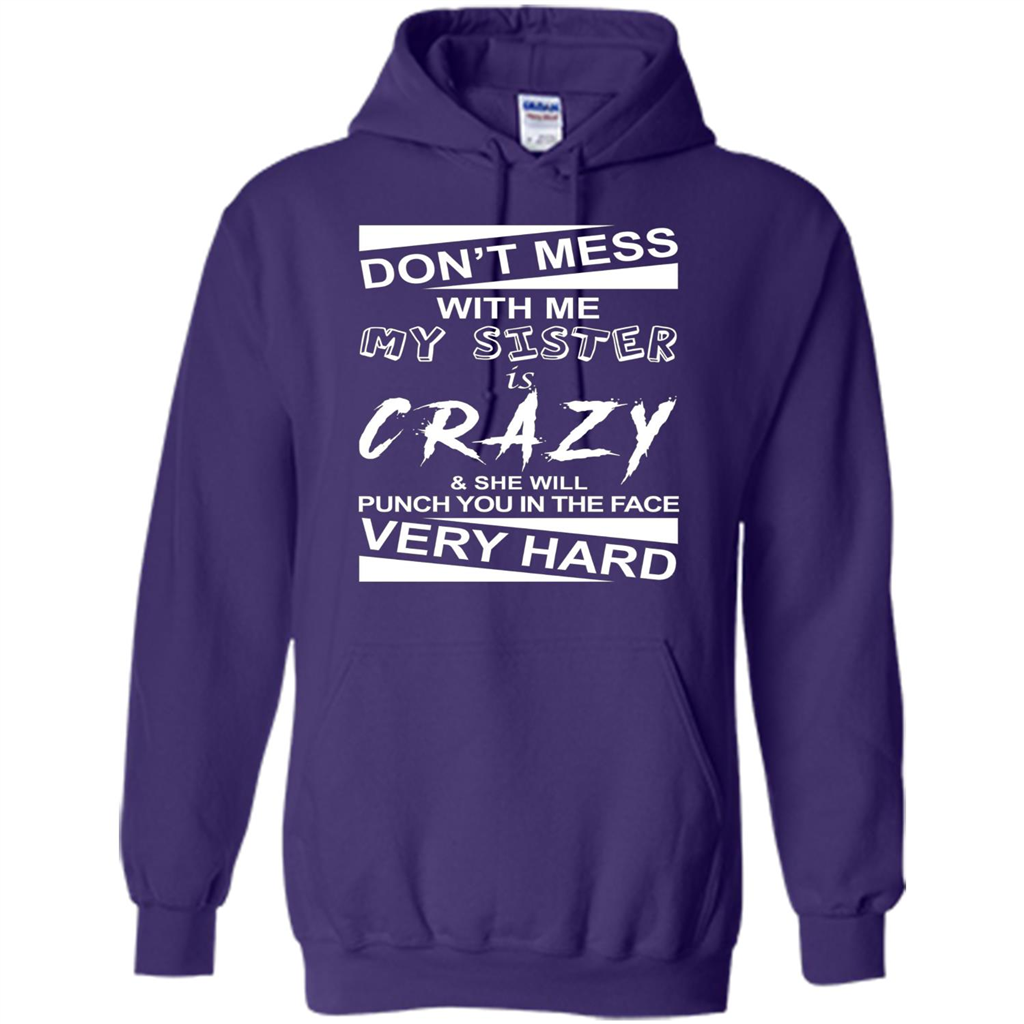 Don' Mess With Me My Sister Is Crazy She Will Punch You T-Shirt Png Purple