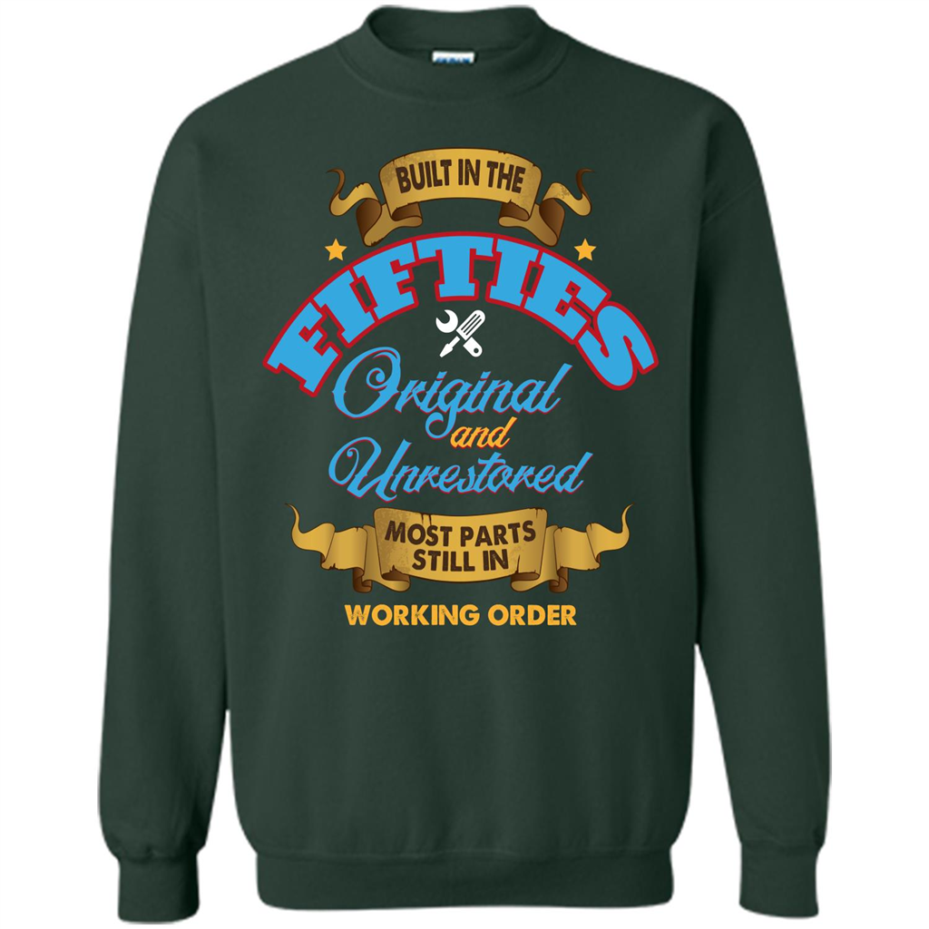 Built in 50s Original and Unrestored Most Parts Still In Working Order T-shirt Forest Green
