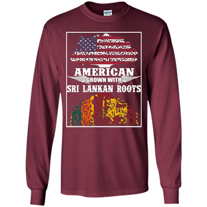 American Grown With Sri Lankan Roots T-shirt