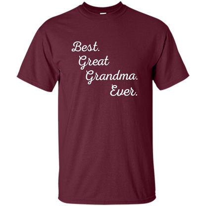 Best Great Grandma Ever T-shirt