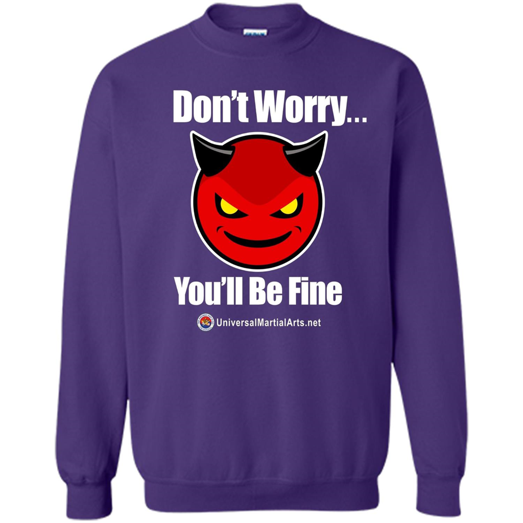 Don't Worry, You'll Be Fine T-shirt Purple