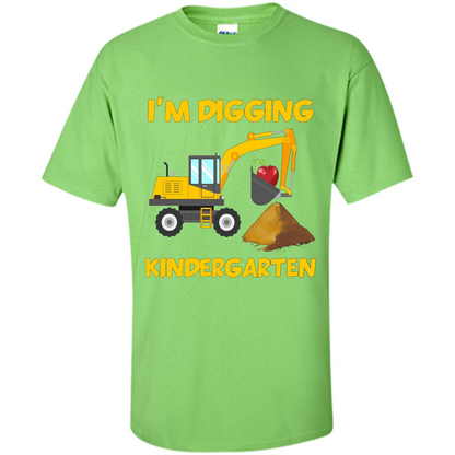 I'm Digging Kindergarten T-shirt Lime