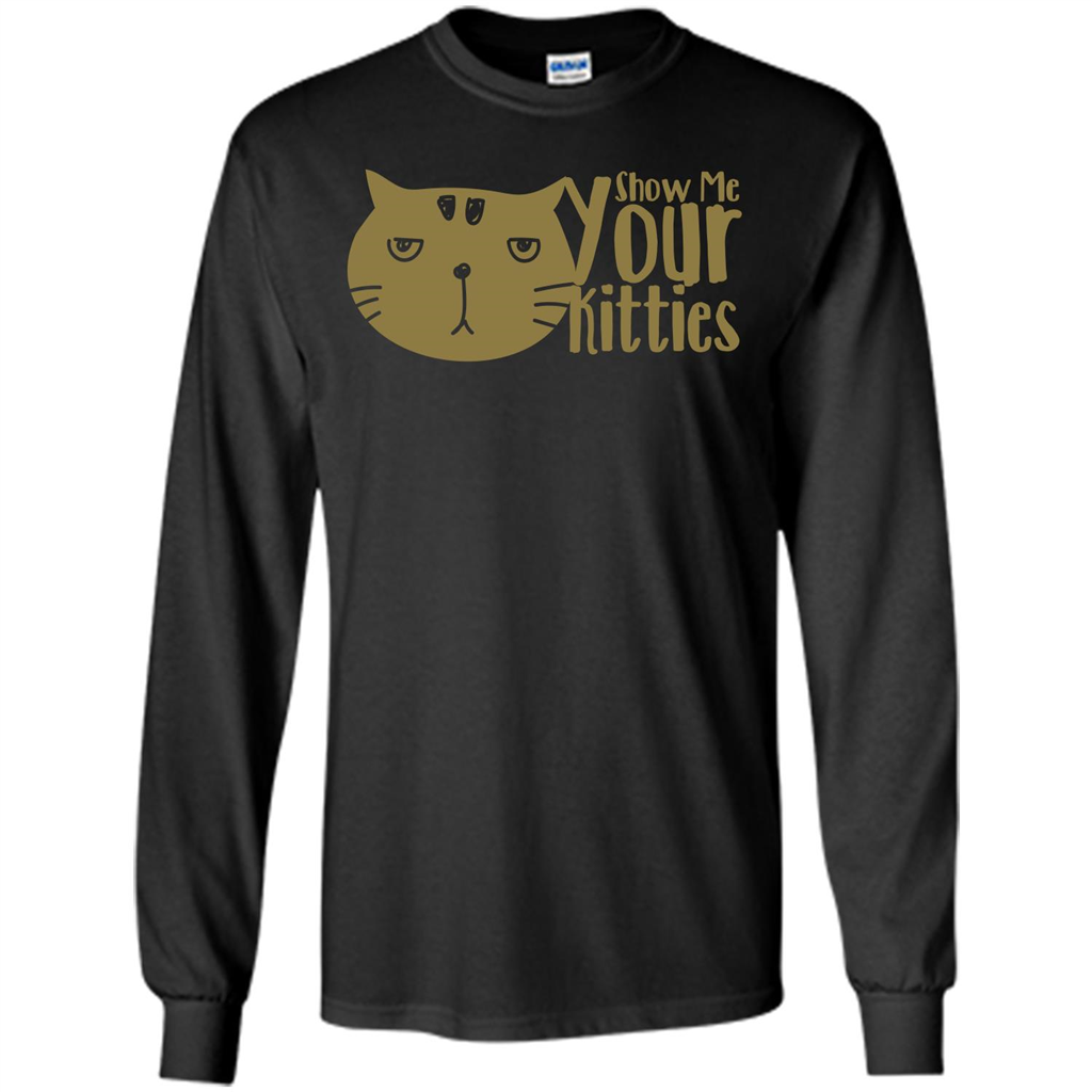 Cat Lover T-shirt Show Me Your Kitties Black