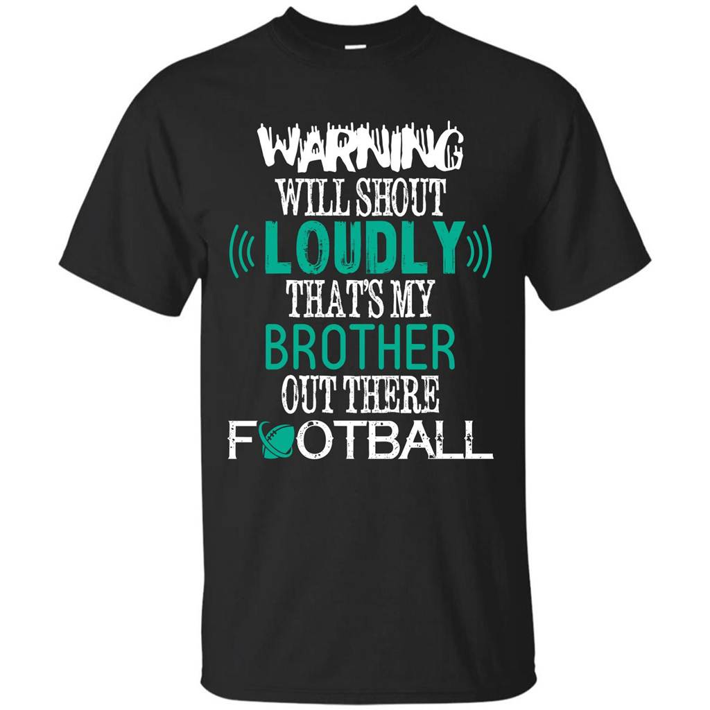 Football T-shirt That's My Brother Out There Football Black