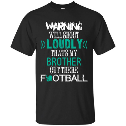 Football T-shirt That's My Brother Out There Football Black
