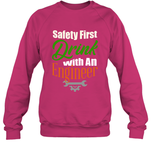 Safety First Drink With A Engineer Saint Patricks Day ShirtUnisex Fleece Pullover Sweatshirt