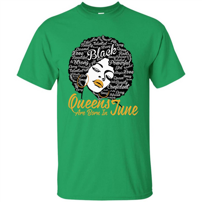 Queen Are Born In June T-shirt Irish Green
