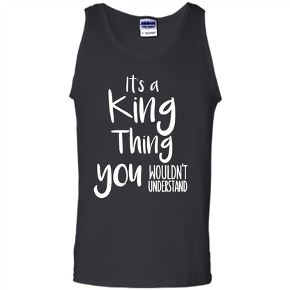 It's A King Thing You Wouldn't Understand T-shirt Black