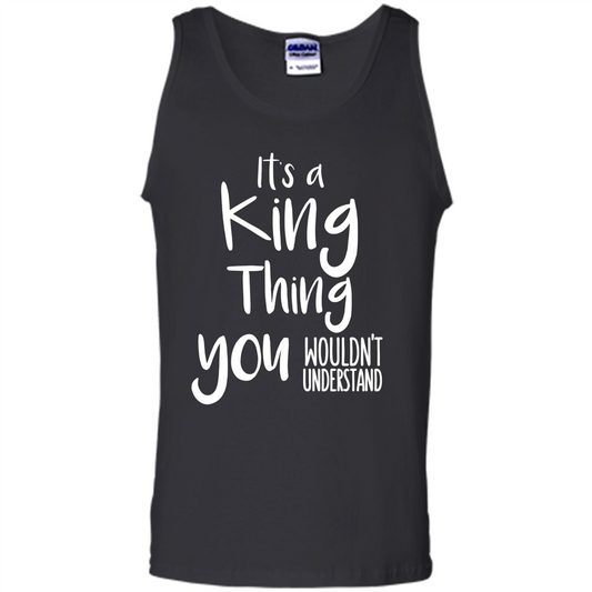 It's A King Thing You Wouldn't Understand T-shirt Black