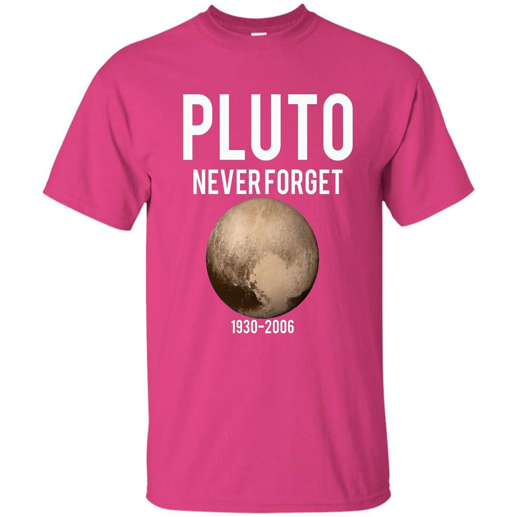 Funny Pluto Never Forget 1930-2006 T-shirt Heliconia