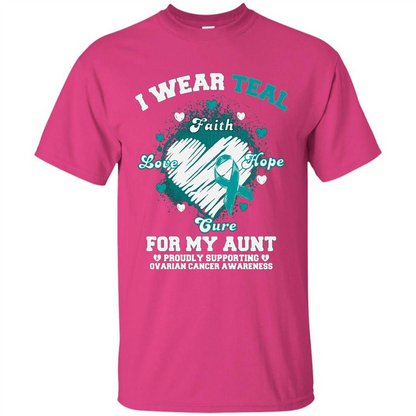 I Wear Teal For My Aunt - Ovarian Cancer Awareness T-Shirt Heliconia