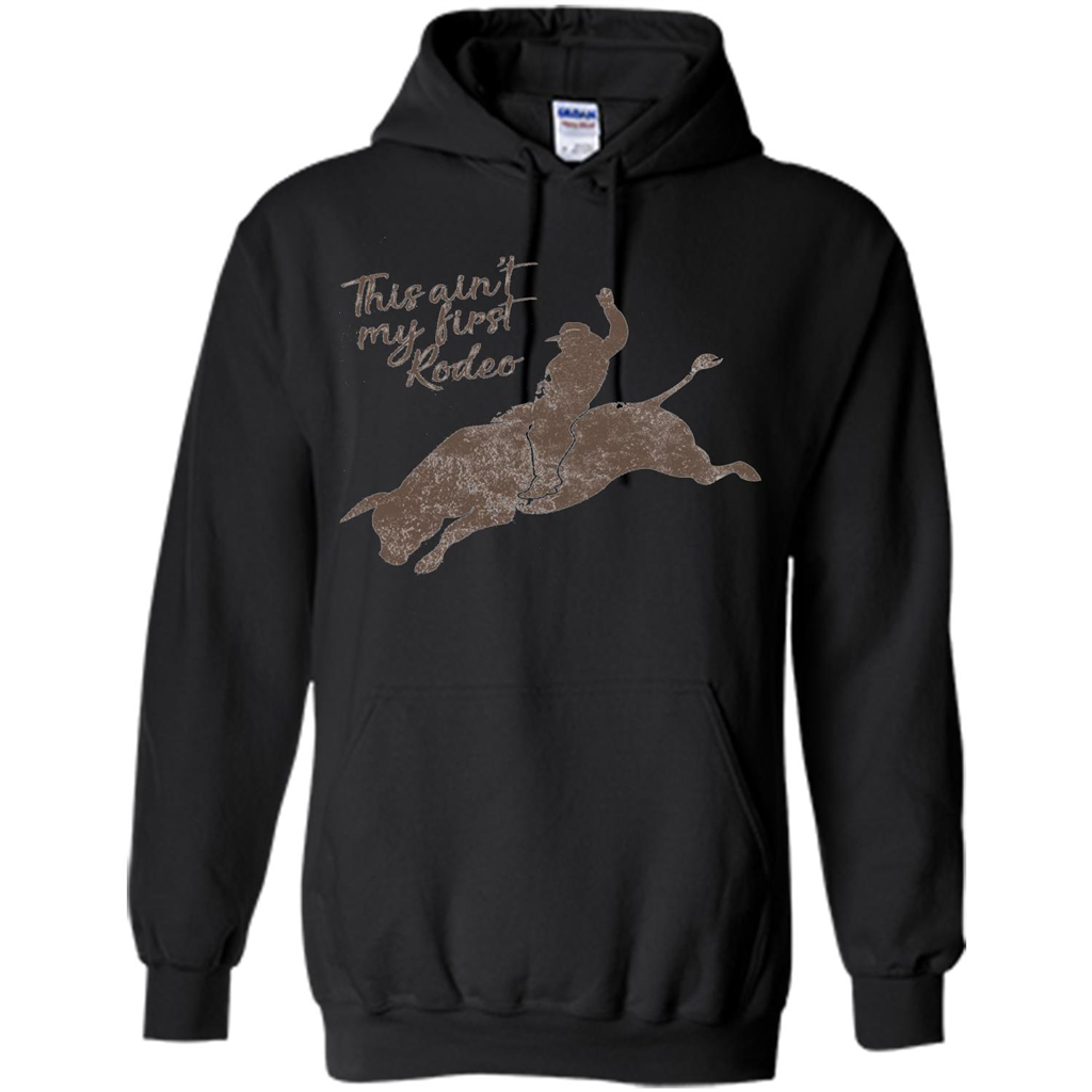 Bull Riders and Calf Ropers - This Ain't My First Redeo T-shirt