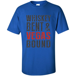 Whiskey Bent And Vegas Bound T-shirt Bachelor tshirt