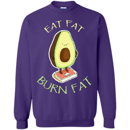 Avocado T-shirt Eat Fat Burn Fat T-shirt