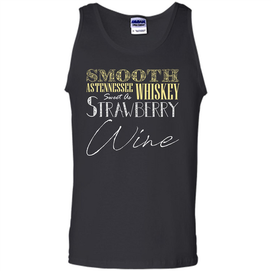 Wine T-shirt Smooth As Tennessee Whiskey Sweet As Strawberry Wine Black