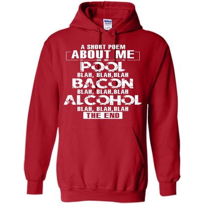 Bacon T-shirt A Short Poem About Me Pool T-shirt Red