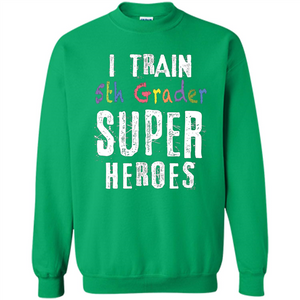 Teacher Gift T-shirt I Train 5th Grader Superheroes T-Shirt