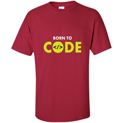 Tshirt for Programmers Born To Code Design Developer Cardinal