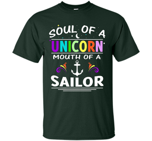 Soul Of A Unicorn Mouth Of A Sailor T-shirt