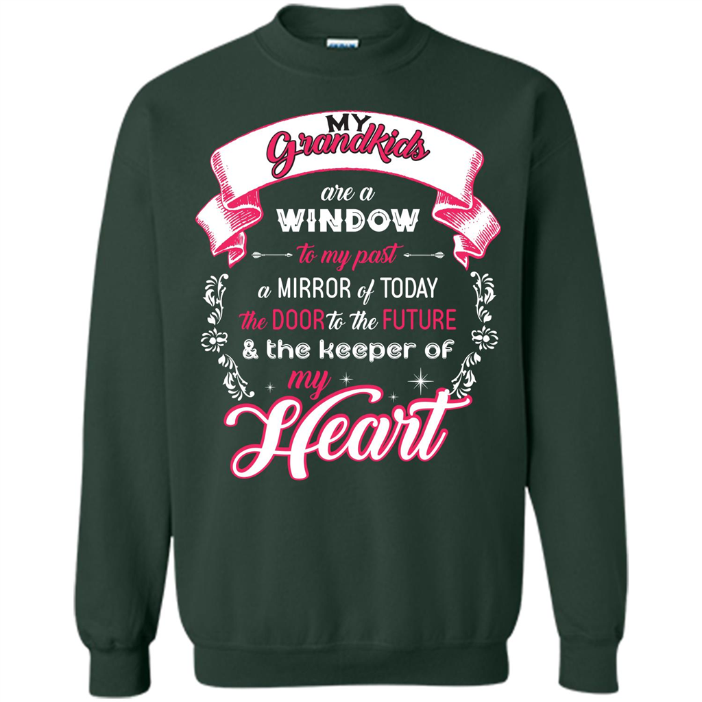 Grandparent T-shirt My Grandkids Are A Window To My Past A Mirror Forest Green
