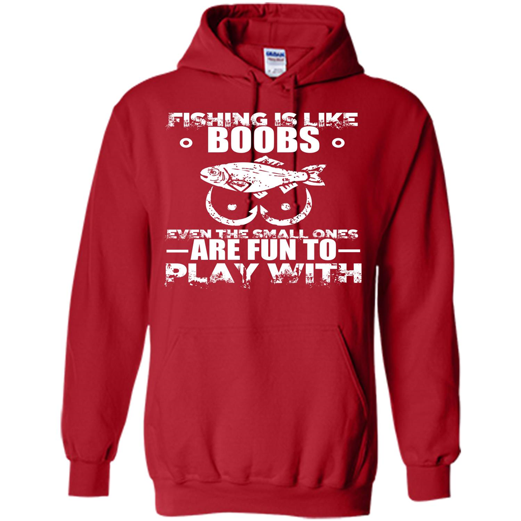 Fishing Is Like Boobs Even The Small Ones Are Fun T-shirt Red