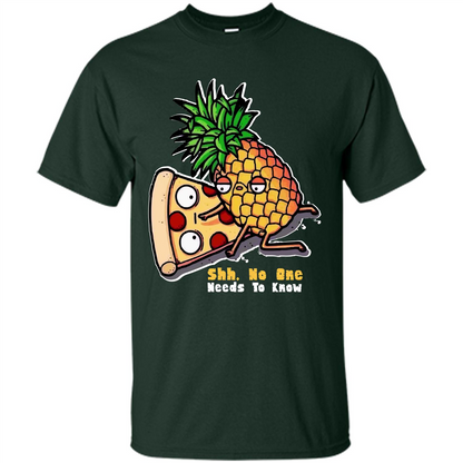 Pizza. Shh, No One Needs To Know T-shirt Forest Green