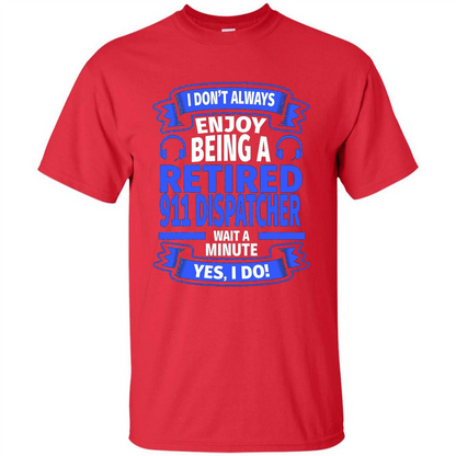 Retired 911 Dispatcher T-shirt Red