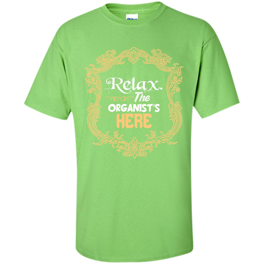 Relax. The Organist's Here T-shirt Lime