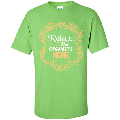 Relax. The Organist's Here T-shirt Lime