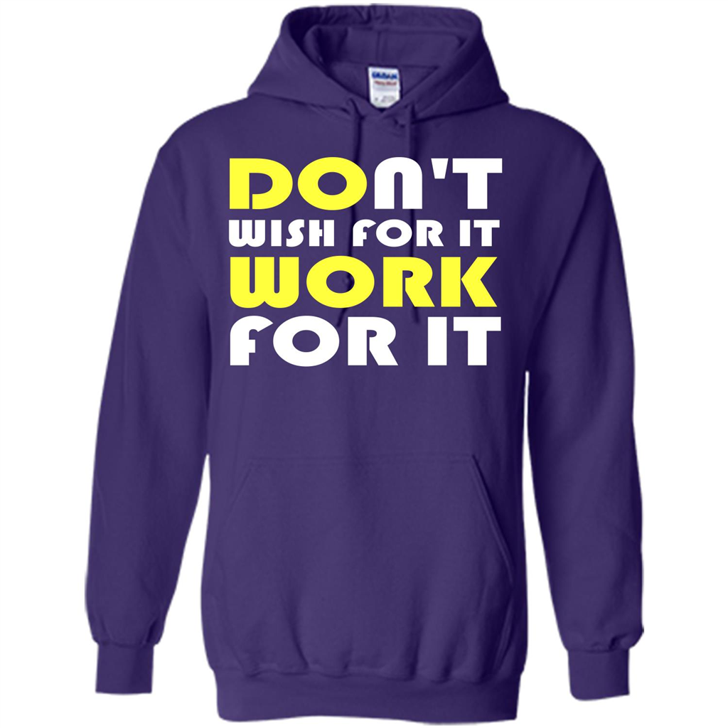 Motivation T-shirt Don't Wish For It Work For It T-shirt Purple
