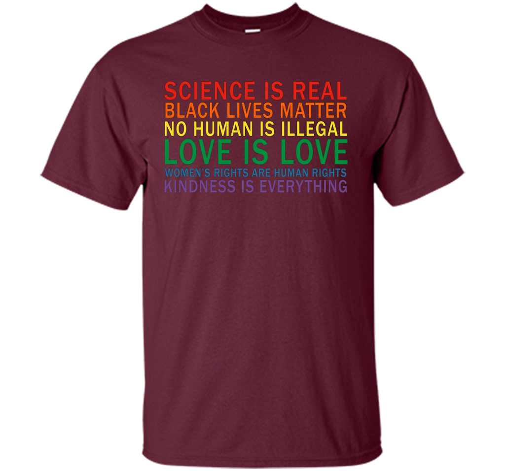 Love Is Kindness T-Shirt Black Lives LGBT Equality Feminist t-shirt Maroon