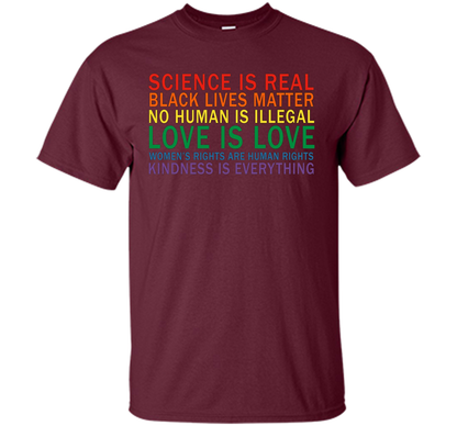 Love Is Kindness T-Shirt Black Lives LGBT Equality Feminist t-shirt Maroon