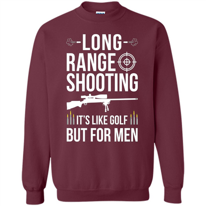 Long Range Shooting It'S Like Golf But For Men T-shirt Maroon