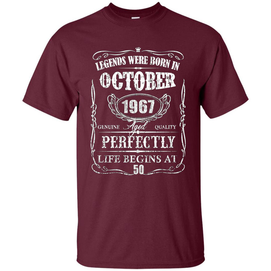 Legends Were Born In October 1967 T-shirt Maroon