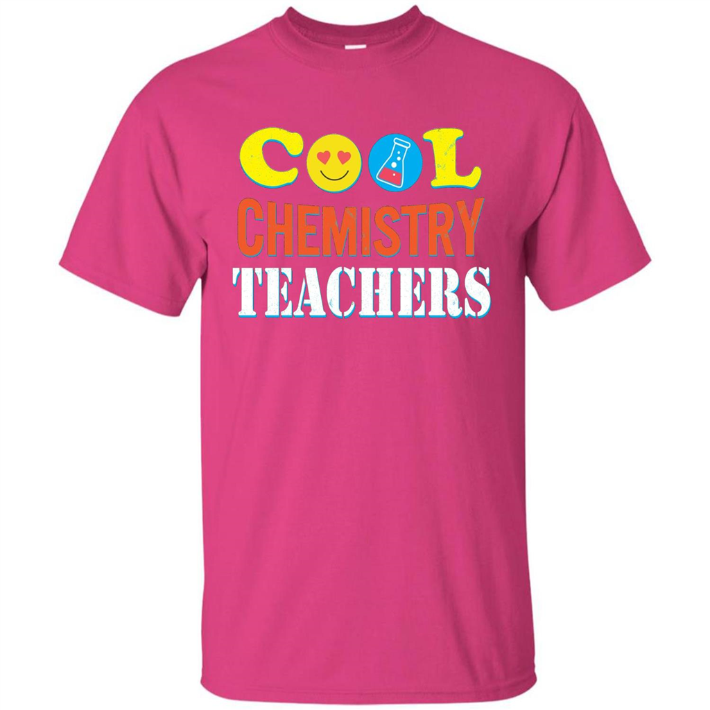 Cool Chemistry Teachers T-shirt Happy Back To School Heliconia