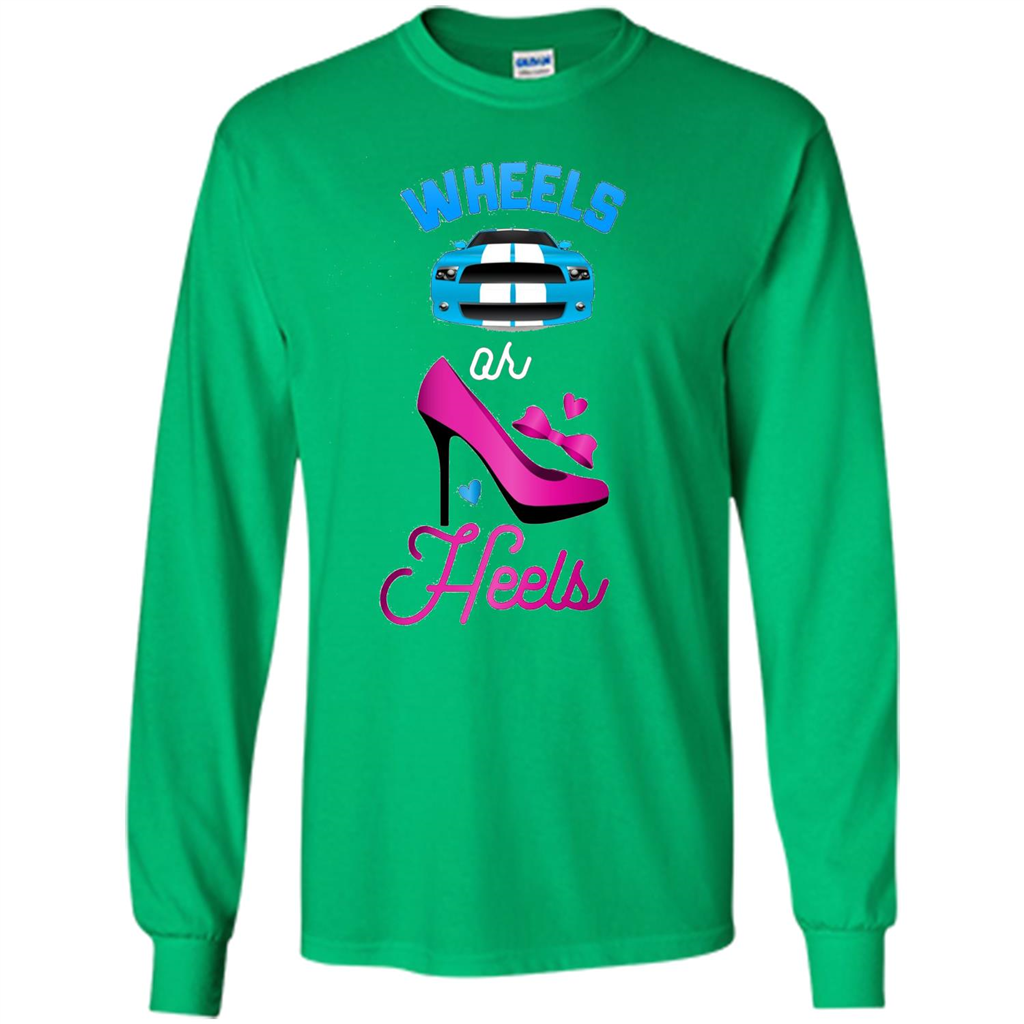 Wheels Or Heels We Love You Gender Reveal Party T-shirt Irish Green